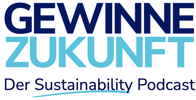 Gewinne Zukunft – der Sustainability Podcast der Pioniere.